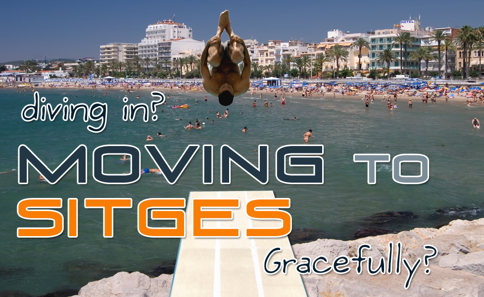 Relocation : Living in Sitges, Spain